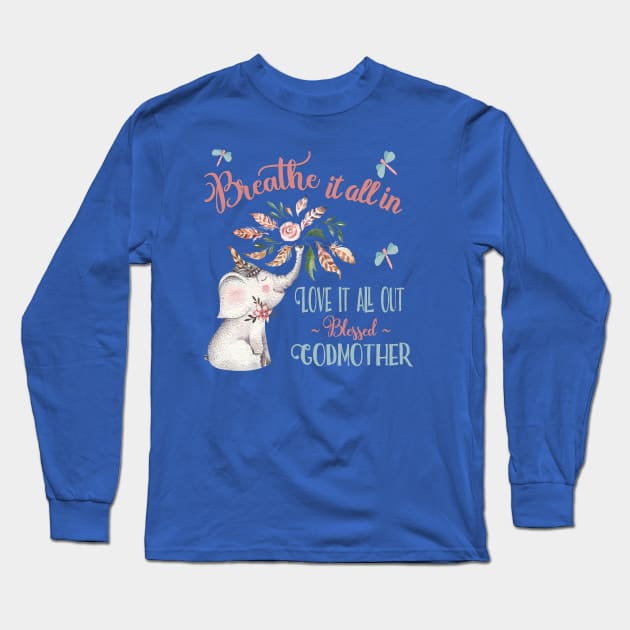 Blessed Godmother T-shirts - Whimsical Elephant Gifts Long Sleeve T-Shirt by FabulouslyFestive